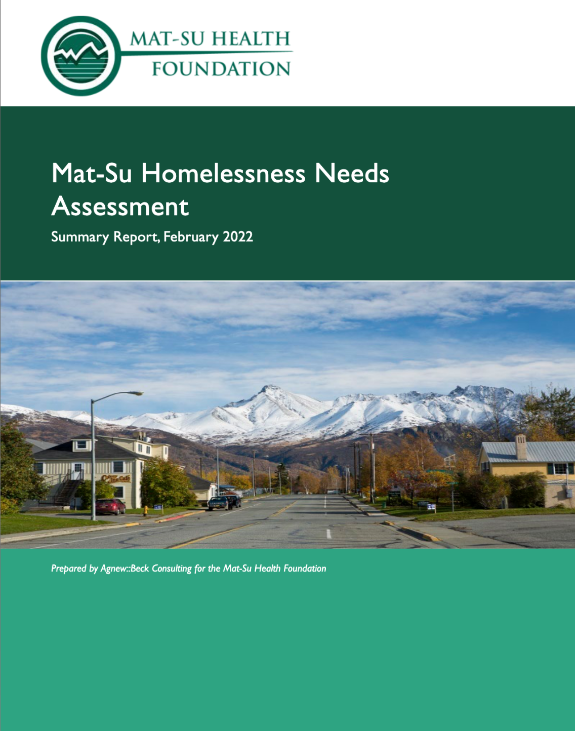 2022 Mat-Su Homelessness Needs Assessment Summary Report