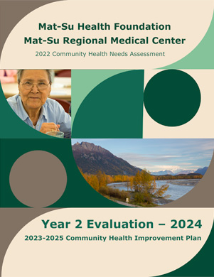 2024 Mat-Su Community Health Needs Assessment Evaluation (Year 2)